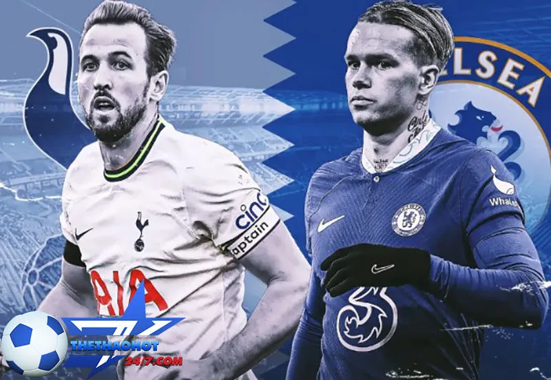 nhan dinh bong da chelsea vs tottenham Nhận định bóng đá Chelsea vs Tottenham