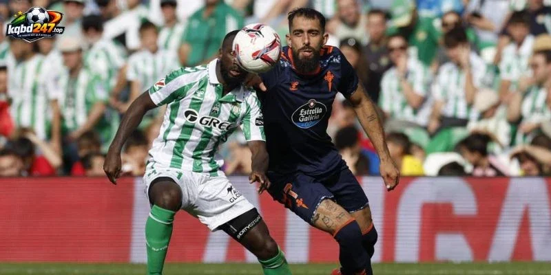 Soi Kèo Celta Vigo Vs Real Betis, La Liga - 25/10/2026 3 Lực lượng tham chiến Celta Vigo vs Real Betis tại La Liga