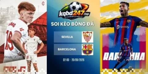 Kèo nhà cái Sevilla vs Barcelona - La Liga, 20/09/2026